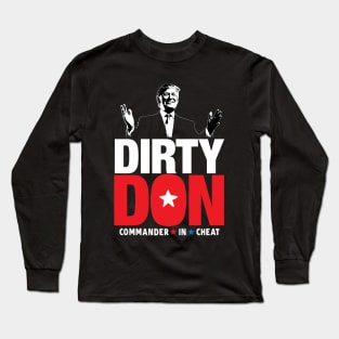 Dirty Don Long Sleeve T-Shirt